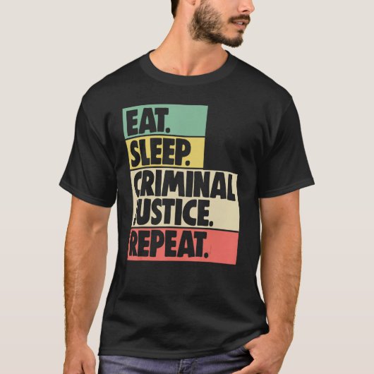 T-shirt Mangez le sommeil Justice pénale Répéter les femme (Devant)