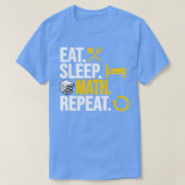 T-shirt Mangez le sommeil Math Répéter1 (Design devant)