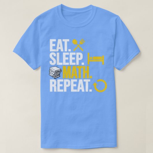 T-shirt Mangez le sommeil Math Répéter1 (Design devant)