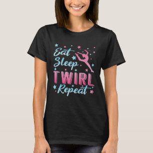 T-shirt Mangez le sommeil twirl répéter Baton Twirling Twi