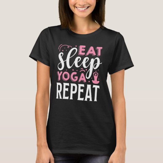 T-shirt Mangez le yoga du sommeil Répéter (Devant)