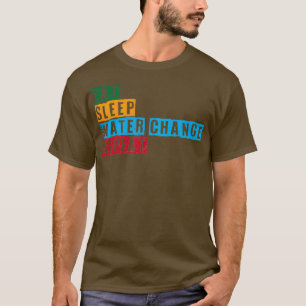 T-shirt Mangez l'eau du sommeil Changer Répéter