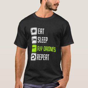 T-shirt Mangez les drones de vol du sommeil Répéter les aé