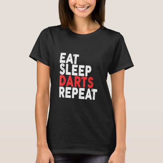 T-shirt Mangez les fléchettes de sommeil Répéter les fléch (Devant)