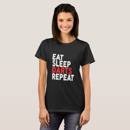 T-shirt Mangez les fléchettes de sommeil Répéter les fléch (Devant entier)