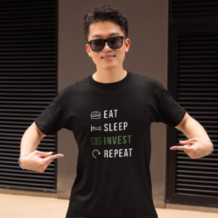T-shirt Mangez les investissements en sommeil Répéter les