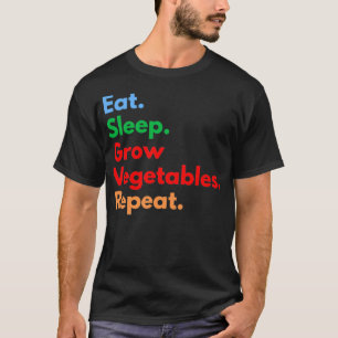 T-shirt Mangez les légumes de croissance du sommeil Répéte
