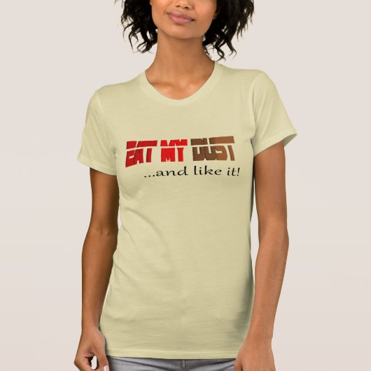 T-shirt Mangez ma poussière et aimez-la énonciation (Devant)