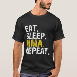 T-shirt Mangez Mixed martial art de sommeil Répéter Cadeau