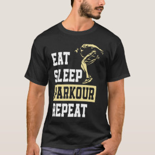 T-shirt Mangez Parkour Sommeil Répétez Parkour Coureur Lib