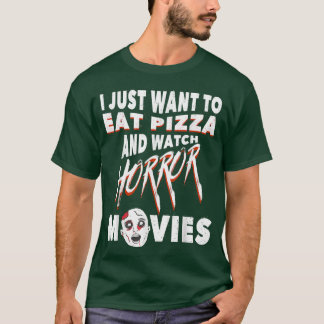 T-shirt Mangez Pizza Et Regardez Horreur Movies amoureux d