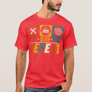 T-shirt Mangez Pizza Sleep Répétez Foodie Amusante Restaur