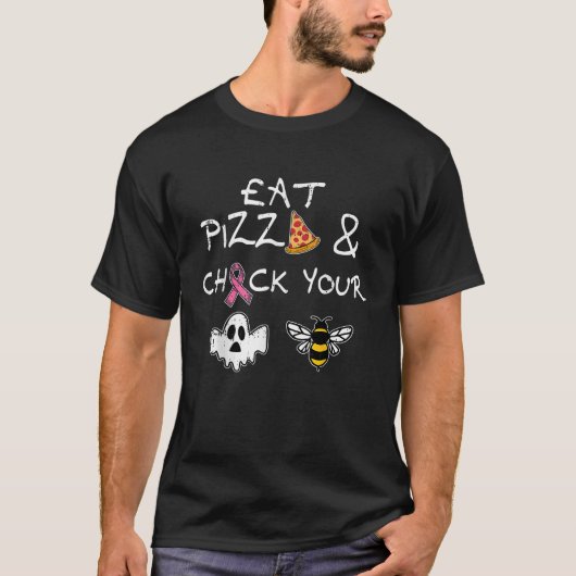 T-shirt Mangez Pizza Vérifiez votre boeufs Abeilles Hallow (Devant)