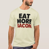 T-shirt Mangez plus de bacon (Devant)