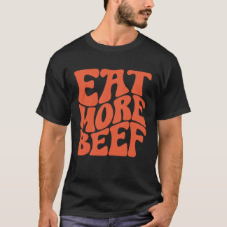 T-shirt Mangez Plus De Boeuf Soutien Agriculteurs Locaux A