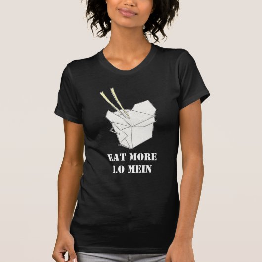 T-shirt Mangez plus de chemises de Lo Mein (Devant)