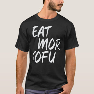 T-shirt Mangez Plus De Tofu Végétalien Légumes Sans Viande