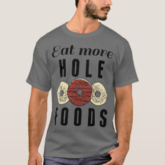 T-shirt Mangez plus Hole Foods 2