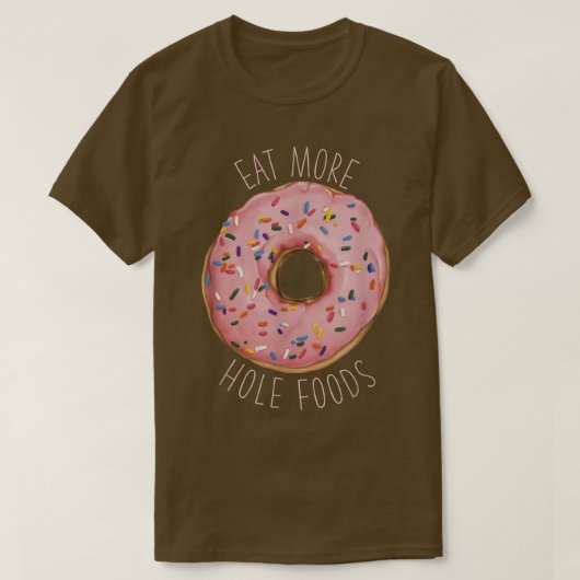 T-shirt Mangez Plus Hole Foods Funny Donut  (Design devant)