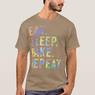 T-shirt Mangez Sleep Bake Répéter Pâtisserie Boulangerie B