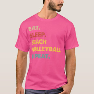 T-shirt Mangez Sleep Beach-Volleyball Répéter Funny Beach-