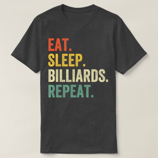T-shirt Mangez Sleep Billiards Répétez Funny Pool Player V (Design devant)