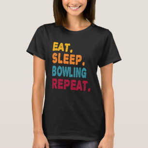 T-shirt Mangez Sleep Bowling Répétez Les Garçons Hommes Fe
