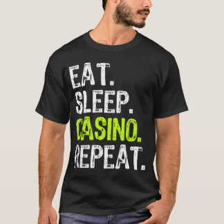 T-shirt Mangez Sleep Casino Répéter Jeu Jeu Joueur Funny L