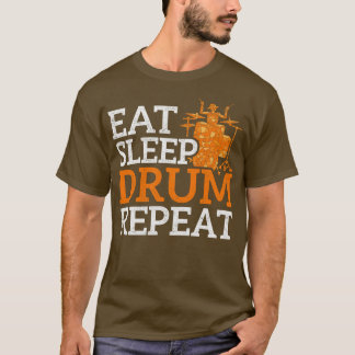 T-shirt Mangez Sleep Drum Répétez Musique Drums Cadeaux