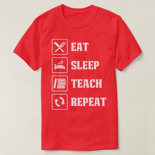T-shirt Mangez Sleep Enseigner Répéter Fier Enseignant T C (Design devant)