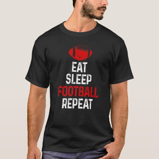 T-shirt Mangez Sleep Football Répéter Funny Football Playe (Devant)