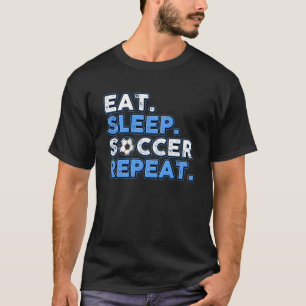 T-shirt Mangez Sleep Football Répéter Soccer Jeu Fanatique