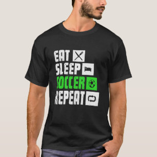 T-shirt Mangez Sleep Football Répéter Soccer Player Coach