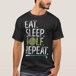 T-shirt Mangez Sleep Golf Répéter Golfing Golfing Funny Me