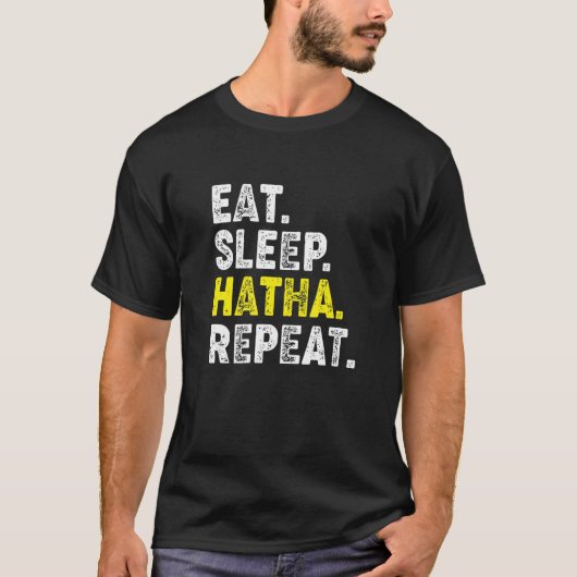 T-shirt Mangez Sleep Hatha Yoga Répéter! Funny Hatha Flow (Devant)