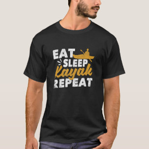 T-shirt Mangez Sleep Kayak Répéter Kayaking Canoë Bateau K