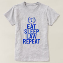 Mangez Sleep Law Repeat-Funny Avocat Avocat Don