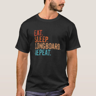 T-shirt Mangez Sleep Longboard Répéter Funny Vintage Longb