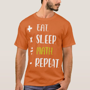 T-shirt Mangez Sleep Math Répéter Funny Mathématiques Ense