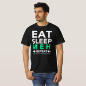 T-shirt Mangez Sleep Meh Répéter (Devant entier)