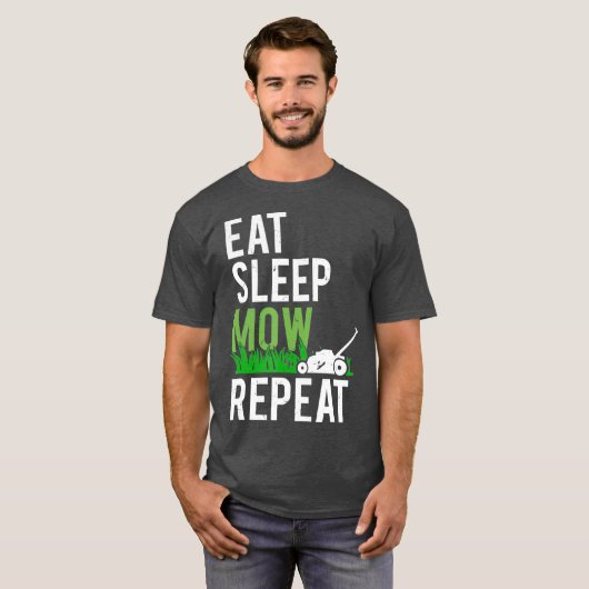 T-shirt Mangez Sleep Mow Répéter Funny Grass Mowing (Devant entier)