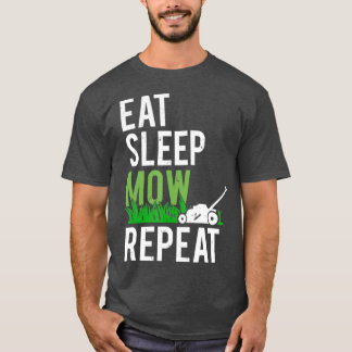 T-shirt Mangez Sleep Mow Répéter Funny Grass Mowing