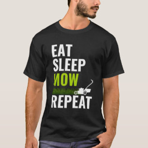 T-shirt Mangez Sleep Mow Répétez Chemise Landscaper Coupe