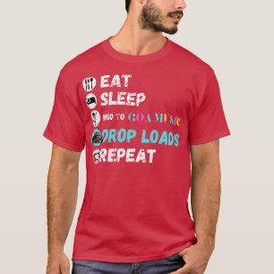 T-shirt Mangez Sleep Nod To Goa Music Drop Loads Répéter