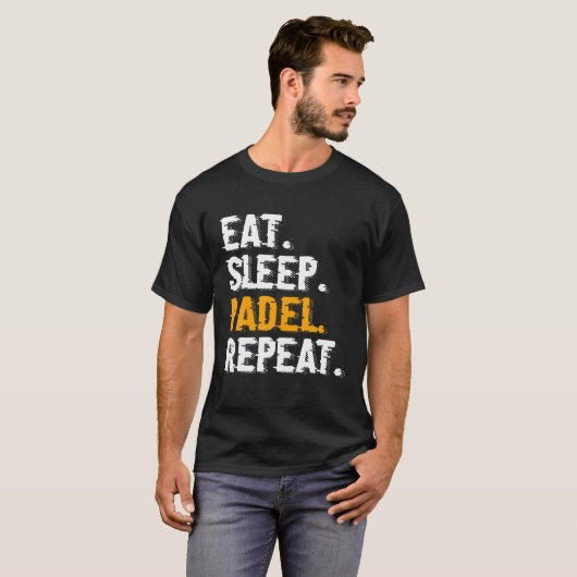 T-shirt Mangez Sleep Padel Répéter Funny Padel Tennis Cade (Devant entier)