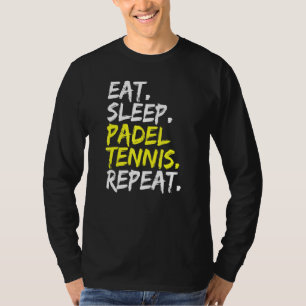 T-shirt Mangez Sleep Padel Tennis Répéter Padel Lecteur Pa
