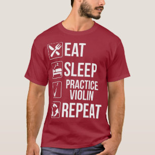 T-shirt Mangez Sleep Practice Violon Répéter T Funny Music