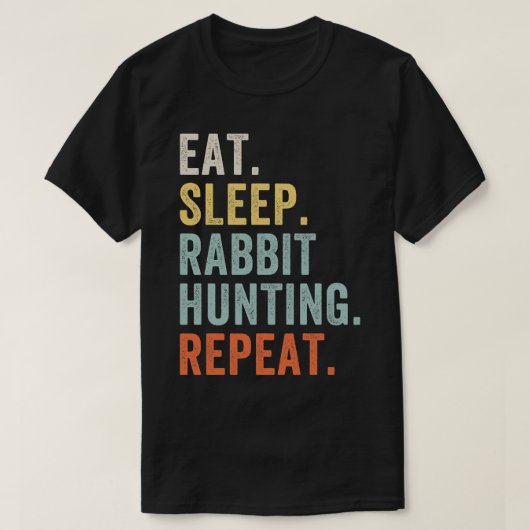 T-shirt Mangez Sleep Rabbit Chasse Répéter Funny Rabbit Ch (Design devant)