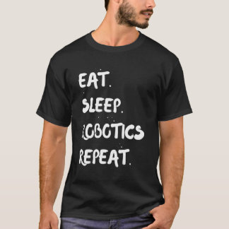 T-shirt Mangez Sleep Robotics Répéter Best Life Hommes Fem