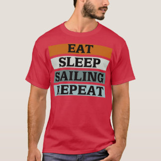 T-shirt Mangez Sleep Sailing Bateau Répétez Pontoon Boatin